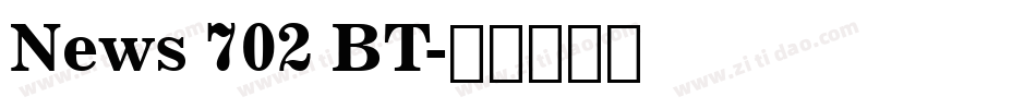 News 702 BT字体转换